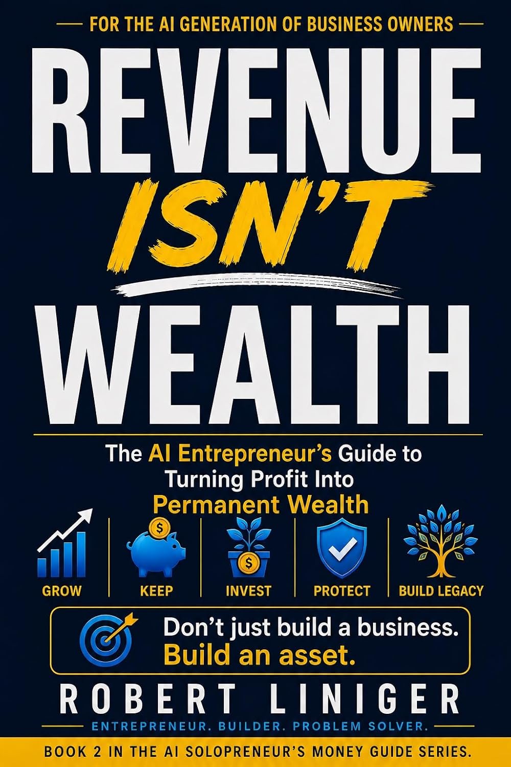 Cover of Revenue Isn't Wealth by Robert Liniger